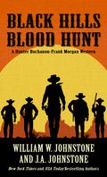 Black Hills Blood Hunt by William W. Johnstone