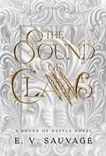The Sound of Claws: light edition by E.V. Sauvage