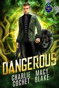 Dangerous (Shifter Scoundrels #2) by Macy Blake