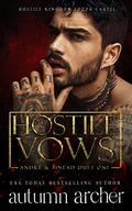 Hostile Vows : Souza Cartel by Autumn Archer