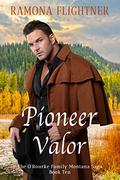 Pioneer Valor by Ramona Flightner