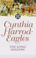 The Long Shadow by Cynthia Harrod-Eagles