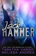 Jack Hammer by Tabatha Vargo, Melissa Andrea
