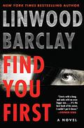Find You First by Linwood Barclay