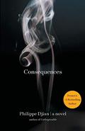 Consequences by Philippe Djian