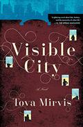 Visible City by Tova Mirvis