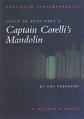 Louis de Bernières's Captain Corelli's Mandolin: A Reader's Guide by Con Coroneos