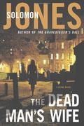 The Dead Man's Wife (Mike Coletti #3) by Solomon Jones