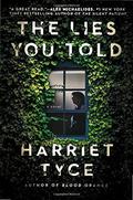 The Lies You Told by Harriet Tyce