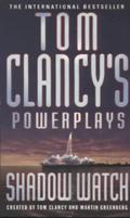 Shadow Watch (Tom Clancy's Power Plays #3) by Jerome Preisler