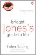 Bridget Jones's Guide to Life (Bridget Jones #1) by Helen Fielding