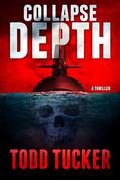 Collapse Depth by Todd Tucker, Graham Halstead