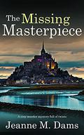 The Missing Masterpiece (Dorothy Martin #19) by Jeanne M. Dams