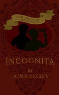 Incognita (Fairchild #2) by Jaima Fixsen