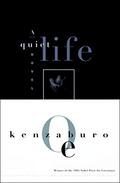 A Quiet Life by Kenzaburō Ōe