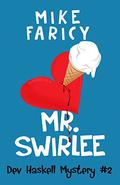 Mr. Softee (Dev Haskell Mystery #2) by Mike Faricy