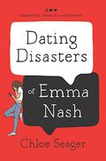 Dating Disasters of Emma Nash (Emma Nash Series #1) by Chloe Seager