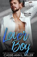 Lover Boy (Blue Collar Bachelors #1) by Tor Thom