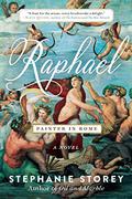 Raphael, Painter in Rome by Stephanie Storey