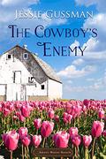 The Cowboy's Enemy by Jessie Gussman
