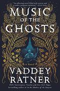 Music of the Ghosts by Vaddey Ratner