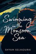 Swimming in the Monsoon Sea by Shyam Selvadurai
