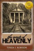 Secrets of Heavenly by Teresa Robison