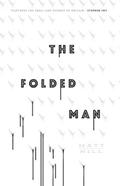 The Folded Man by Matt Hill