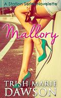 Mallory (The Station #1) by Trish Marie Dawson