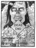 Dead End (The Dead Series #4) by Jon Schafer