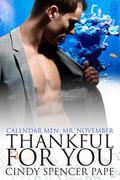 Thankful For You (Calendar Men #11) by Cindy Spencer Pape