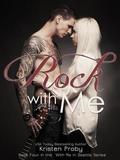 Rock with Me by Kristen Proby