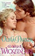 To Wed a Wicked Earl (Devine & Friends #2) by Olivia Parker