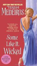 Some Like It Wicked (Kincaid Highland #1) by Teresa Medeiros