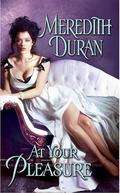 At Your Pleasure by Meredith Duran