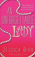 An Unforgettable Lady (An Unforgettable Lady #1) by Jessica Bird