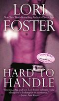Hard To Handle by Lori Foster