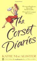 The Corset Diaries by Katie MacAlister