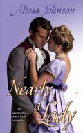 Nearly a Lady (Haverston Family #1) by Alissa Johnson