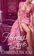 Heiress in Love (Ministry of Marriage #1) by Christina Brooke