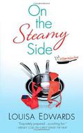 On the Steamy Side (Recipe for Love #2) by Louisa Edwards