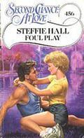 Foul Play by Steffie Hall