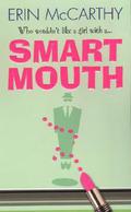 Smart Mouth (FBI Agents) by Erin McCarthy