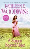 A Season Beyond a Kiss (Birmingham #2) by Kathleen E. Woodiwiss