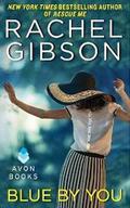 Blue By You by Rachel Gibson