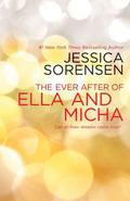 The Ever After of Ella and Micha by Jessica Sorensen
