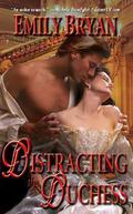 Distracting the Duchess (How to #1) by Emily Bryan