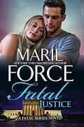 Fatal Justice by Marie Force