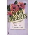 All The Possibilities by Nora Roberts
