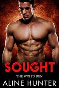 Sought (The Wolf's Den #3) by Aline Hunter